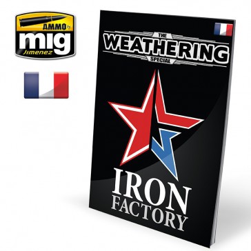 LIVRE THE WEATHERING SPECIAL: IRON FACTORY FR.
