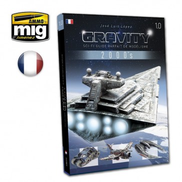LIVRE GRAVITY 1.0 - SCI-FI GUIDE PARFAIT DE MODELISME FR.