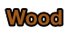 Wood - Bois