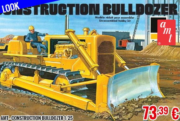 Look - AMT - Construction Bulldozer 1/25