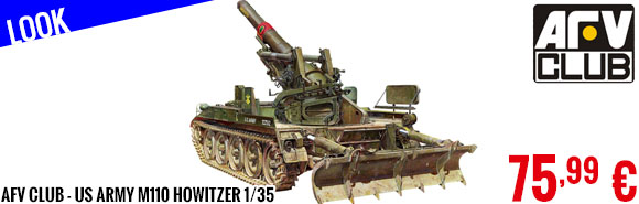 Look - AFV Club - US Army M110 Howitzer 1/35