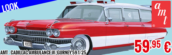 Look - AMT - Cadillac Ambulance w/Gurney'59 1/25