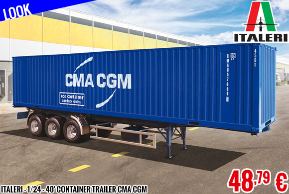 Look - Italeri - 1/24 - 40' Container Trailer CMA CGM