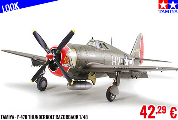 Look - Tamiya - P-47D Thunderbolt Razorback 1/48