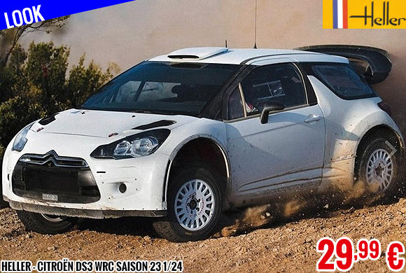 Look - Heller - Citroën DS3 WRC Saison 23 1/24