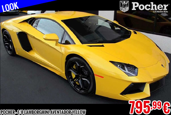Look - Pocher - 1/8 Lamborghini Aventador Yellow