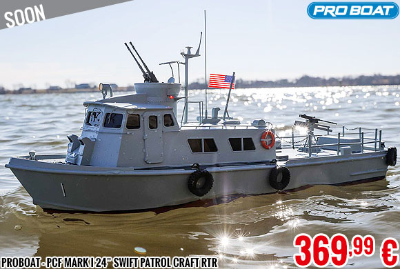 Soon - ProBoat - PCF Mark I 24” Swift Patrol Craft RTR