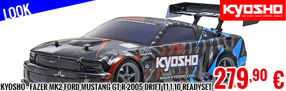 Look - Kyosho - Fazer MK2 Ford Mustang GT-R 2005 Drift T1 1:10 Readyset