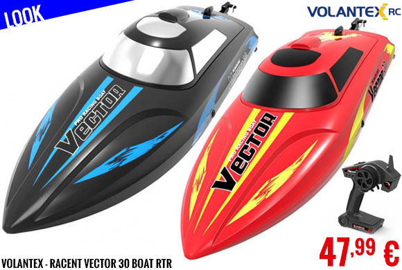 Look - Volantex - Racent Vector 30 Boat RTR