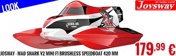 Look - Josway - Mad Shark V2 Mini F1 Brushless Speedboat 420 mm