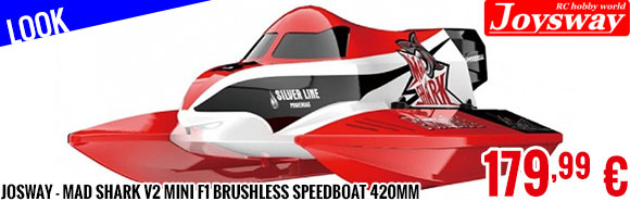 Look - Josway - Mad Shark V2 mini F1 Brushless Speedboat 420mm