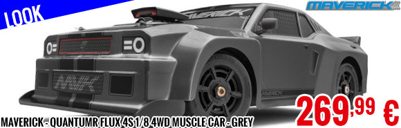 Look - Maverick - QuantumR Flux 4S 1/8 4WD Muscle Car - Grey