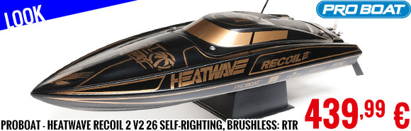 Look - Proboat - Heatwave Recoil 2 V2 26 Self-Righting, Brushless: RTR