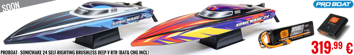 Soon - Proboat - Sonicwake 24 Self-Righting Brushless Deep-V RTR (Bat& Chg incl)