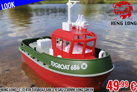 Look - Heng Long - 1/72 RTR Tugboat 686 2,4 GHz 230mm long Green