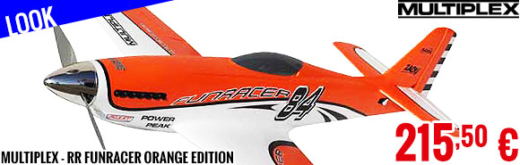 Look - Multiplex - RR FunRacer Orange Edition