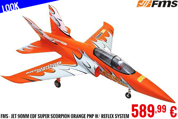 Look - FMS - Jet 90mm EDF Super Scorpion Orange PNP kit w/ reflex system
