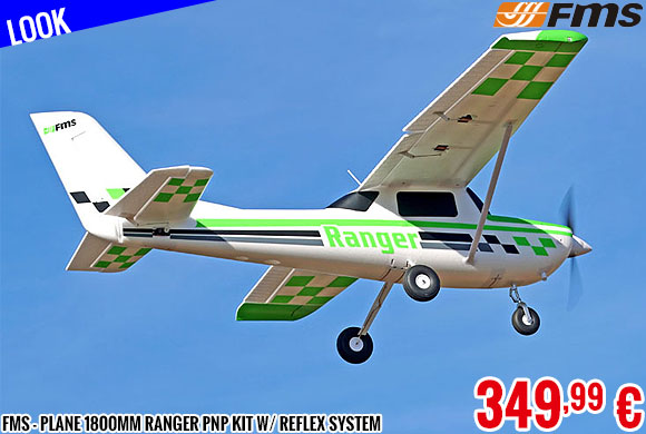 Look - FMS - Plane 1800mm Ranger PNP kit w/ reflex system