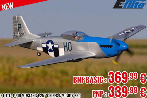 New - E-Flite - P-51D Mustang 1.2m “Cripes A’Mighty 3rd