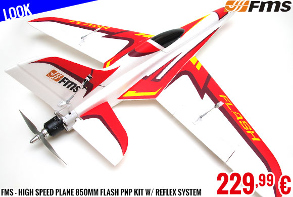 Look - FMS - High Speed Plane 850mm Flash PNP kit w/ reflex system