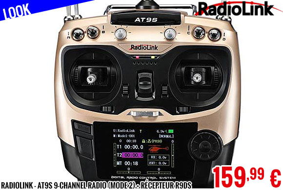 Look - Radiolink - AT9S 9-channel radio (Mode 2) + récepteur R9DS