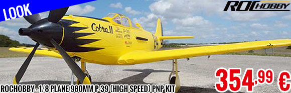 Look - Rochobby - 1/8 Plane 980mm P-39 (high speed) PNP Kit