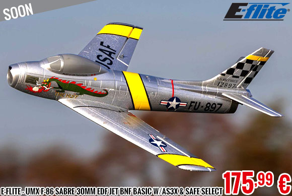 Soon - E-Flite - UMX F-86 Sabre 30mm EDF Jet BNF Basic with AS3X and SAFE Select