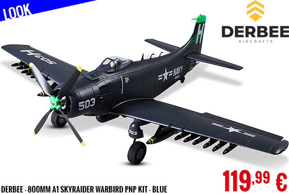 Look - Derbee - 800mm A1 Skyraider Warbird PNP kit - blue