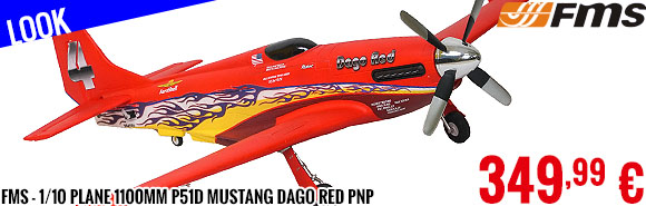 Look - FMS - 1/10 Plane 1100mm P51D Mustang Dago Red PNP kit w/ reflex system