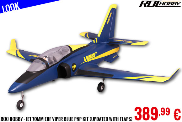 Look - Roc Hobby - Jet 70mm EDF Viper Blue PNP kit (Updated with Flaps)
