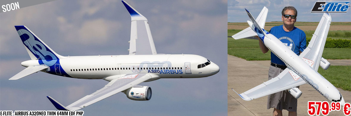 Soon - E-Flite - Airbus A320neo Twin 64mm EDF PNP