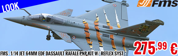 Look - FMS - 1/14 Jet 64mm EDF Dassault Rafale PNP kit (Grey/Tiger) w/ reflex syst