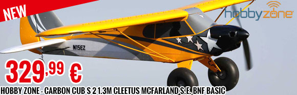 New - Hobby Zone - Carbon Cub S 2 1.3m Cleetus McFarland Special Edition BNF Basic