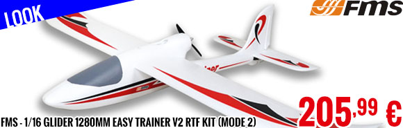 Look - FMS - 1/16 Glider 1280mm Easy Trainer V2 RTF kit (mode 2)