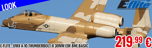 Look - E-Flite - UMX A-10 Thunderbolt II 30mm EDF BNF Basic