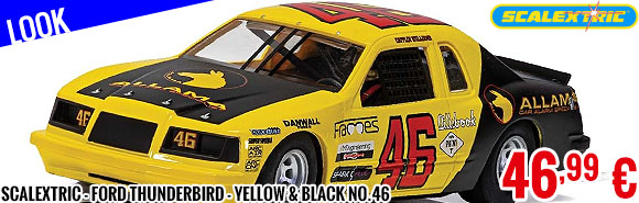 Look - Scalextric - Ford Thunderbird - Yellow & Black No.46
