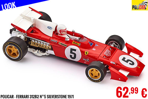 Look - Policar - Ferrari 312B2 n°5 Silverstone 1971