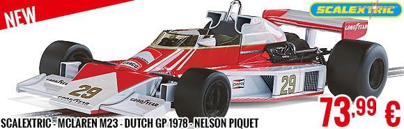 New - Scalextric - McLaren M23 - Dutch GP 1978 - Nelson Piquet