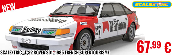 New - Scalextric - 1/32 Rover SD1 - 1985 French Supertourisme