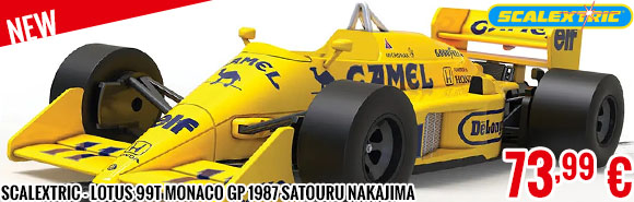 New - Scalextric - Lotus 99T Monaco GP 1987 Satouru Nakajima