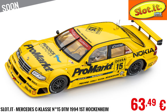 Soon - Slot.it - Mercedes C-Klasse n°15 DTM 1994 1st Hockenheim