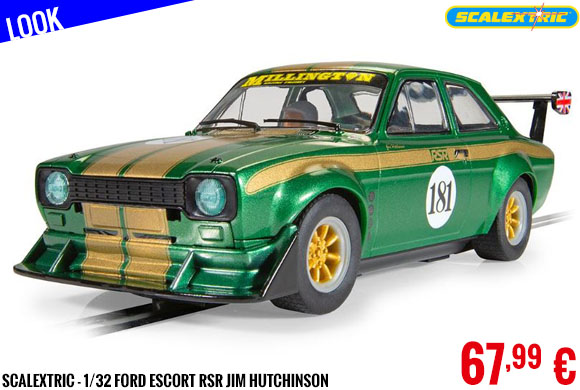 Look - Scalextric - 1/32 Ford Escort RSR Jim Hutchinson