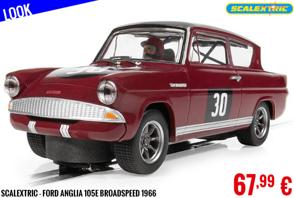 Look - Scalextric - Ford Anglia 105E Broadspeed 1966