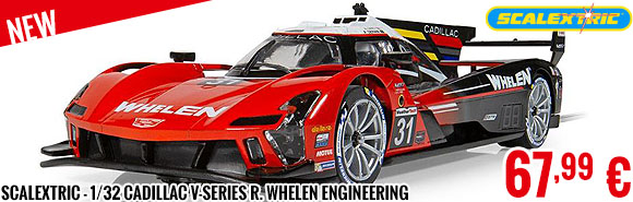 New - Scalextric - 1/32 Cadillac V-Series R. Whelen Engineering
