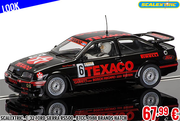 Look - Scalextric - 1/32 Ford Sierra RS500 - BTCC, 1988 Brands Hatch