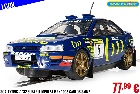 Look - Scalextric - 1/32 Subaru Impreza WRX 1995 Carlos Sainz