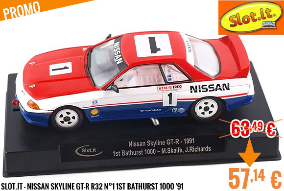 Promo - Slot.it - Nissan Skyline GT-R R32 n°1 1st Bathurst 1000 '91