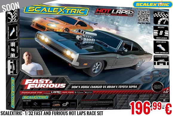 Soon - Scalextric - 1/32 Fast and Furious Hot Laps Race Set