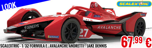 Look - Scalextric - 1/32 Formula E - Avalanche Andretti - Season 8 - Jake Dennis